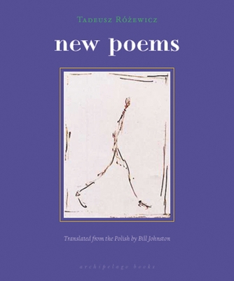 New Poems - Rozewicz, Tadeusz, and Johnston, Bill (Translated by)