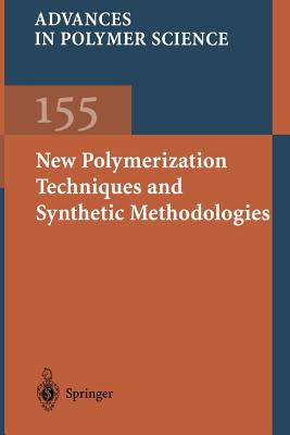 New Polymerization Techniques and Synthetic Methodologies - Biswas, M (Contributions by), and Capek, I (Contributions by), and Chern, C -S (Contributions by)