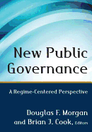 New Public Governance: A Regime-Centered Perspective