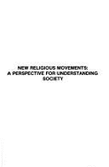 New Religious Movements: A Perspective for Understanding Society