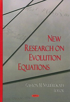 New Research on Evolution Equations - N'Guerekata, Gaston M (Editor)