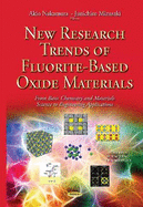New Research Trends of Fluorite-Based Oxide Materials: From Basic Chemistry & Materials Science to Engineering Applications