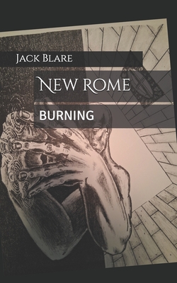 New Rome Burning - Blare, Jack