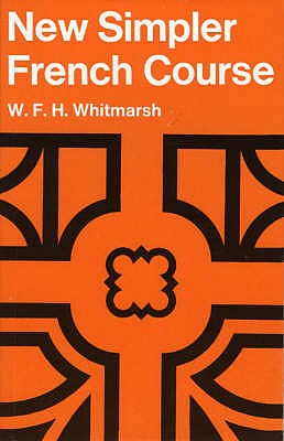 New Simpler French Course, a Paper - Whitmarsh, W