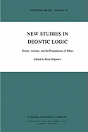 New Studies in Deontic Logic: Norms, Actions, and the Foundations of Ethics