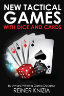 New Tactical Games with Dice and Cards