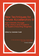 New Techniques for Future Accelerators III: High-Intensity Storage Rings-Status and Prospects for Superconducting Magnets