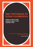New Techniques for Future Accelerators