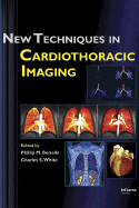 New Techniques in Cardiothoracic Imaging