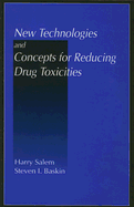 New Technologies and Concepts for Reducing Drug Toxicities