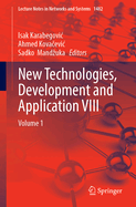 New Technologies, Development and Application VIII: Volume 1