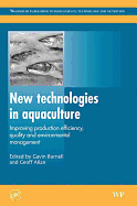 New Technologies in Aquaculture: Improving Production Efficiency, Quality and Environmental Management