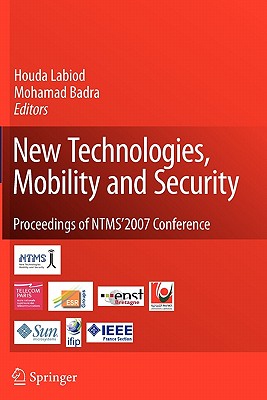 New Technologies, Mobility and Security - Labiod, Houda (Editor), and Badra, Mohamad (Editor)