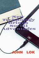 New Technology Brings Social Advantages