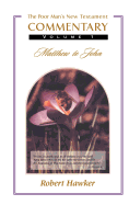 New Testament Commentary Volume One: Matthew-John