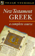 New Testament Greek Complete Course