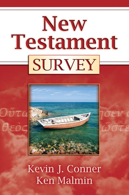 New Testament Survey - Conner, Kevin J, and Malmin, Ken