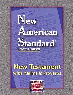 New Testament with Psalms and Proverbs-NASB - Foundation Publication Inc (Creator)