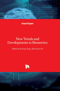New Trends and Developments in Biometrics