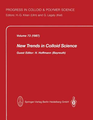 New Trends in Colloid Science - Hoffmann, H. (Guest editor)