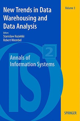 New Trends in Data Warehousing and Data Analysis - Kozielski, Stanislaw (Editor), and Wrembel, Robert (Editor)