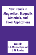 New Trends in Magnetism, Magnetic Materials, and Their Applications