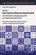New Trends in Observer-based Control: An Introduction to Design Approaches and Engineering Applications