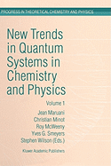 New Trends in Quantum Systems in Chemistry and Physics: Volume 1 Basic Problems and Model Systems Paris, France, 1999