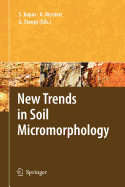 New Trends in Soil Micromorphology