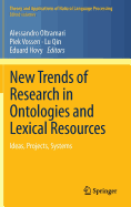 New Trends of Research in Ontologies and Lexical Resources: Ideas, Projects, Systems