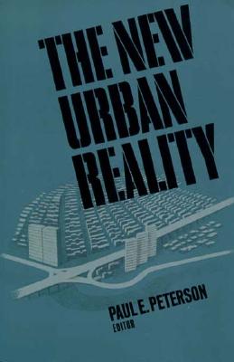 New Urban Reality - Peterson, Paul E (Editor)