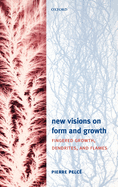 New Visions on Form and Growth: Fingered Growth, Dendrites, and Flames