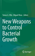 New Weapons to Control Bacterial Growth