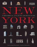 New York: A Historical Atlas of Architecture