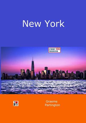 New York: First 100 Lessons - Partington, Graeme