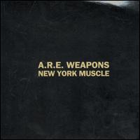 New York Muscle - A.R.E. Weapons