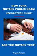 New York Notary Public Exam Speed-Study Guide!