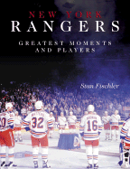 New York Rangers: Greatest Moments and Players