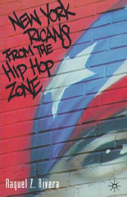 New York Ricans from the Hip Hop Zone - Rivera, R