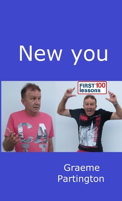 New You: First 100 Lessons - Partington, Graeme