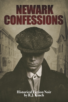 Newark Confessions - Kinch, Rj