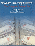 Newborn Screening Systems: The Complete Perspective