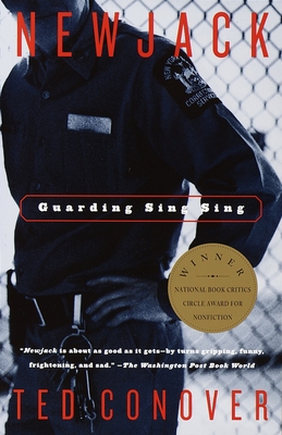 Newjack: Guarding Sing Sing - Conover, Ted