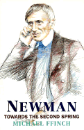 Newman: Towards the Second Spring
