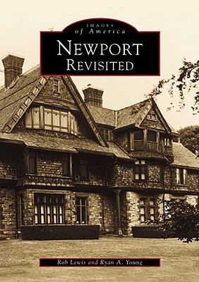 Newport Revisited - Lewis, Rob, and Young, Ryan
