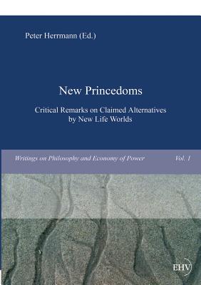 Newprincedoms - Herrmann, Peter (Editor)