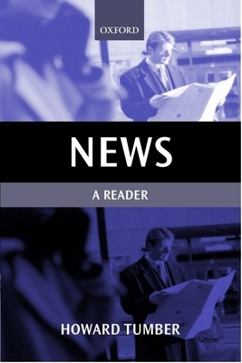 News: A Reader - Tumber, Howard (Editor)