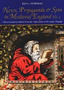 News, Propaganda and Spin in Medieval England