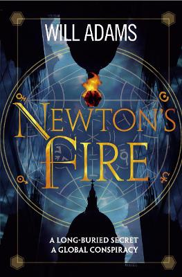 Newton's Fire - Adams, Will
