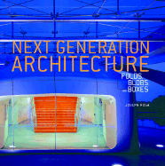 Next Generation Architecture: Folds, Blobs, and Boxes - Rosa, Joseph